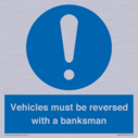 vehicles-must-be-reversed-with-a-banksman~